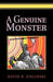 A Genuine Monster by David R. Zielinski