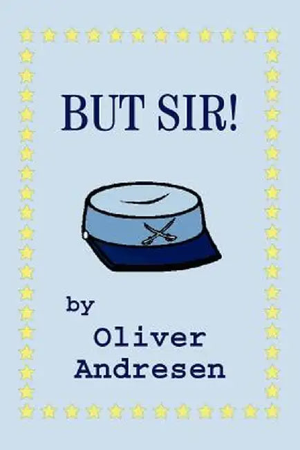 But Sir! by Oliver Andresen