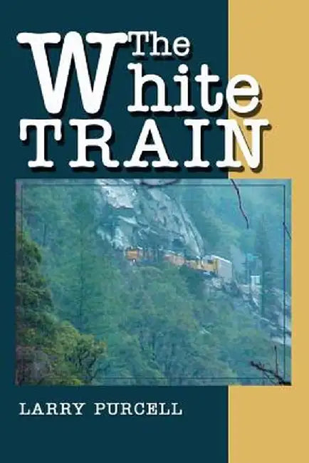 The White Train by Larry Purcell