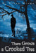 There Grows a Crooked Tree by W. Bruce Wingo