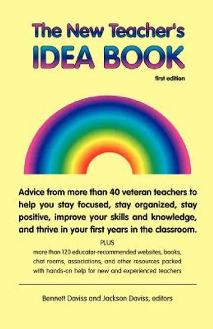 The New Teacher's Idea Book: First Edition by Bennett Daviss