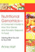 Nutritional Genomics - A Consumer's Guide to How Your Genes and Ancestry Respond to Food: Tailoring What You Eat to Your DNA by Anne Hart