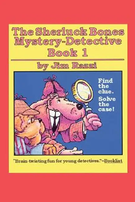The Sherluck Bones Mystery-Detective Book 1 by Jim Razzi