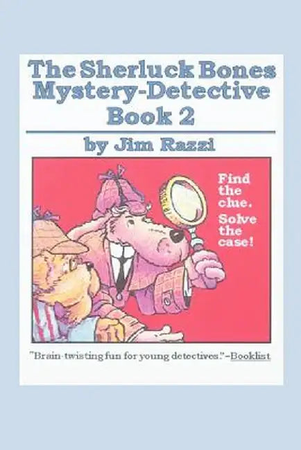 The Sherluck Bones Mystery-Detective Book 2 by Jim Razzi
