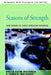 Seasons of Strength: New Visions of Adult Christian Maturing by Evelyn Eaton Whitehead