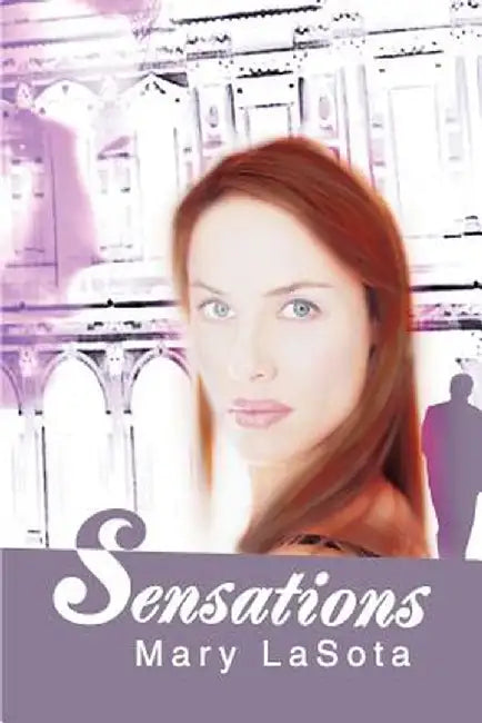 Sensations by Mary Lasota