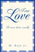 True Love: It Never Hurts, Usually by M., Jr. Rojo