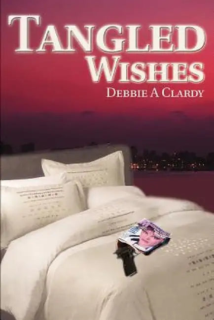 Tangled Wishes by Debbie A. Clardy