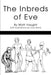 The Inbreds of Eve by Matt Haught