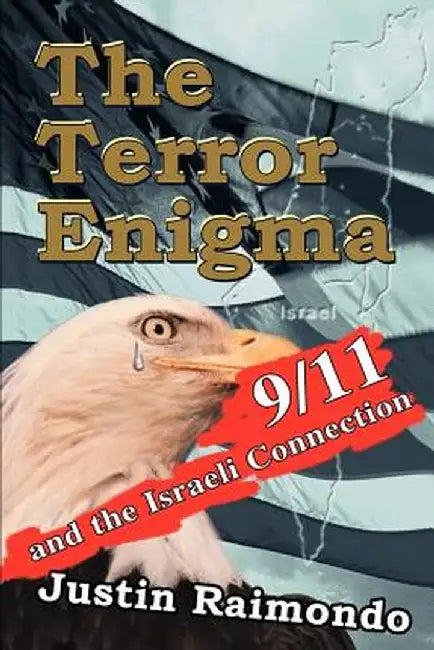 The Terror Enigma: 9/11 and the Israeli Connection by Justin Raimondo