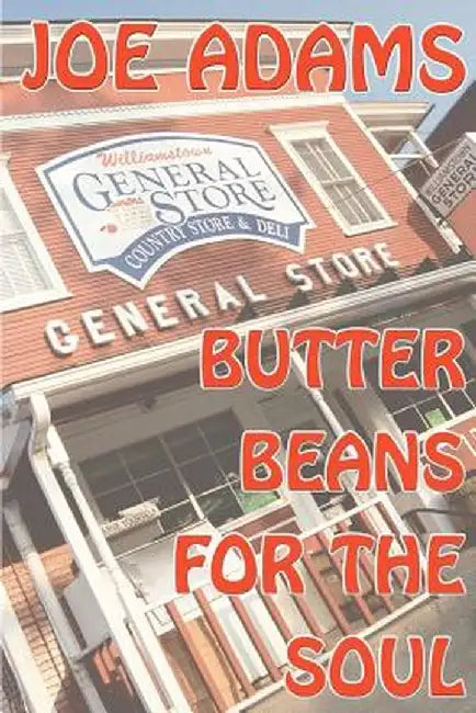 Butter Beans for the Soul by Joe Adams