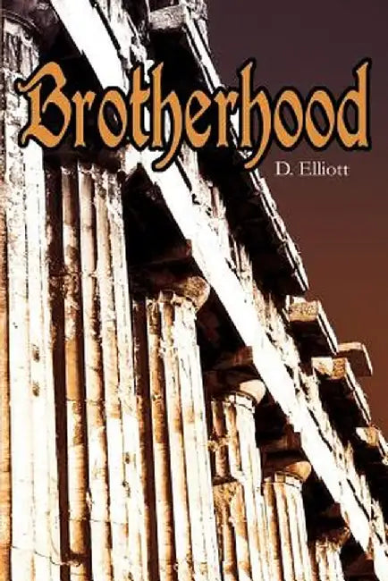 Brotherhood by D. Elliott