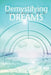 Demystifying Dreams by Marvin Rosenberg
