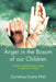 Anger in the Bosom of Our Children: The Effects of Fatherlessness on Anger in Middle School Children by Cornelius Evans