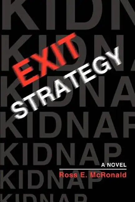 Exit Strategy by Ross E. McRonald