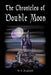 The Chronicles of Double Moon by D. S. Busfield
