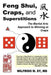 Feng Shui, Craps, and Superstitions: The Martial Arts Approach to Winning at Craps by Wilfrido M. Sy