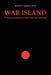 War Island: Perhaps Mankind's Last Hope of Survival by Robert E. Sandlin