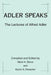 Adler Speaks: The Lectures of Alfred Adler by Karen A. Drescher