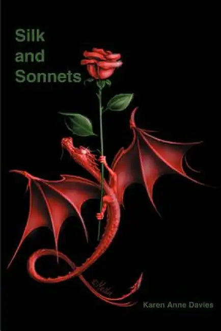 Silk and Sonnets by Karen Anne Davies