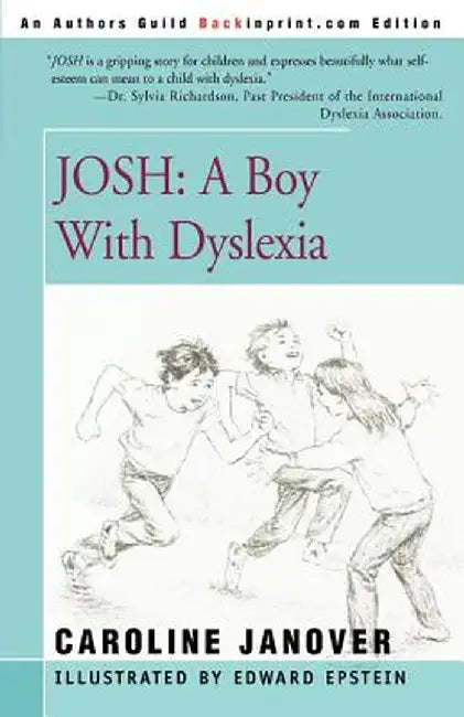 Josh: A Boy with Dyslexia by Caroline Janover