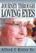 Journey Through Loving Eyes by Alfred C. Ritter Sr