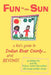 Fun in the Sun: A Kid's Guide to Indian River County...and Beyond! by Debbie Fox