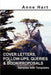 Cover Letters, Follow-Ups, Queries and Book Proposals: Samples with Templates by Anne Hart