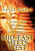 Mid-East Meets West: On Being and Becoming a Modern Arab American by Sally Bishai