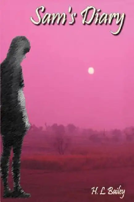 Sam's Diary by H. L. Bailey