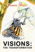 Visions: The Transformation by Dennis Hart