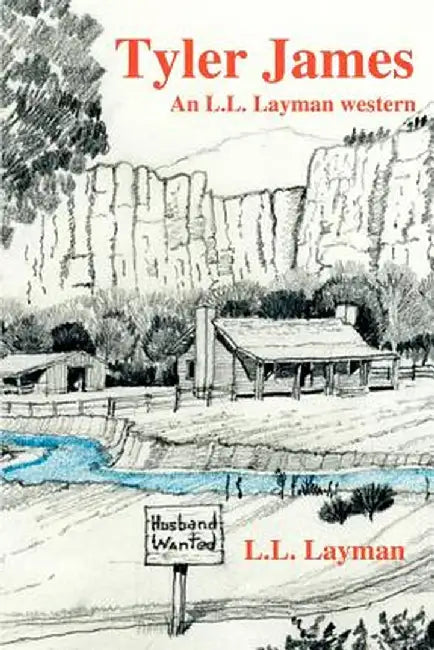 Tyler James: An L.L. Layman Western by L. L. Layman