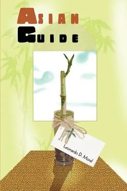 Asian Guide by Leonardo D. Moral