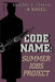 Code Name: Summer Jobs Project: (A Novel) by Gregory K. Stanley