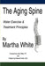 The Aging Spine: Water Exercise & Treatment Principles by Martha White