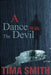 A Dance with the Devil by Tima Smith