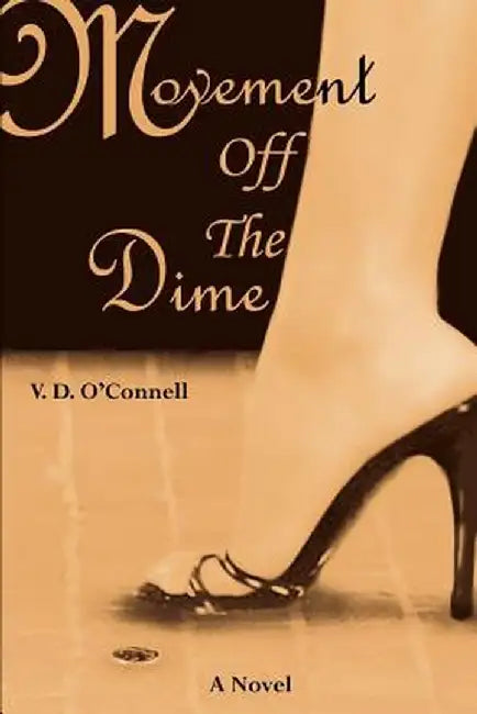 Movement Off the Dime by V. D. O'Connell