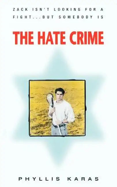 The Hate Crime by Phyllis Karas
