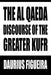 The Al Qaeda Discourse of the Greater Kufr by Daurius Figueira