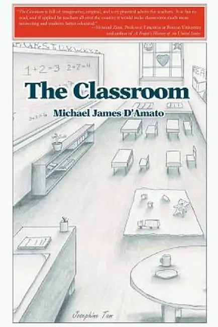 The Classroom by Michael James D'Amato