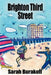 Brighton Third Street by Sarah Burakoff