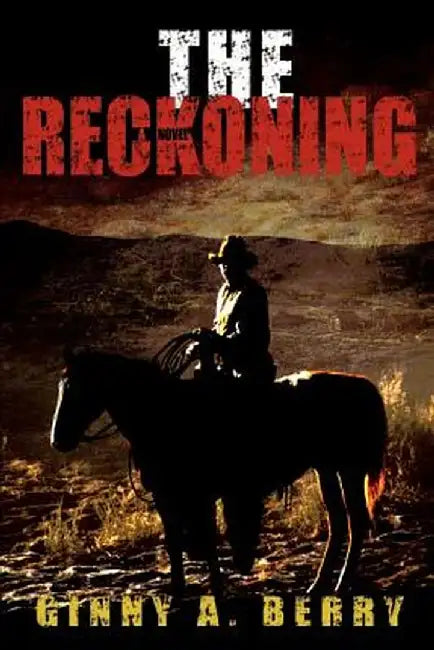 The Reckoning by Ginny A. Berry