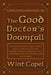 The Good Doctor's Downfall by Wint Capel