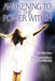 Awakening to the Power Within: Breaking Free from a Destructive Relationship by Mary Glen Scot