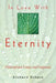 In Love with Eternity: Philosophical Essays by Richard Schain