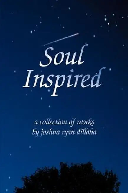 Soul Inspired by Joshua R. Dillaha