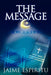 The Message by Jaime Espiritu