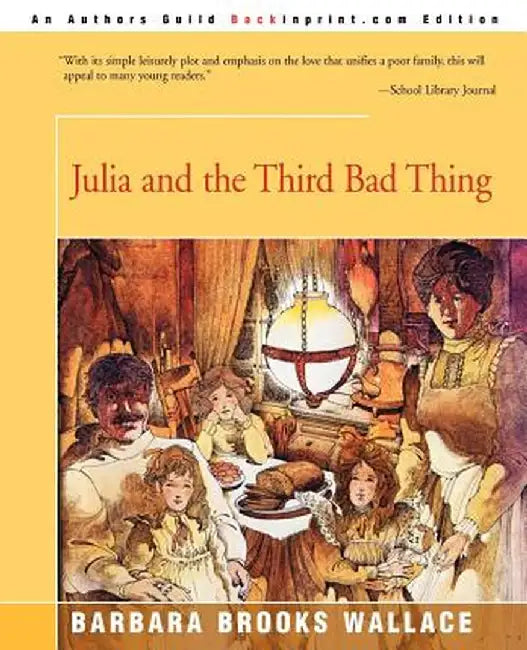 Julia and the Third Bad Thing by Barbara Brooks Wallace