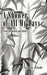 A Shower of All My Days: Selected Haikus and Others Taken from Haiku Apprenticeship--2003-2004 by Dorothy Blake