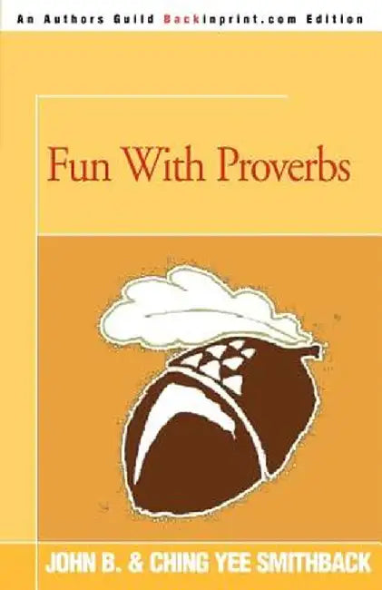 Fun with Proverbs by John B. Smithback